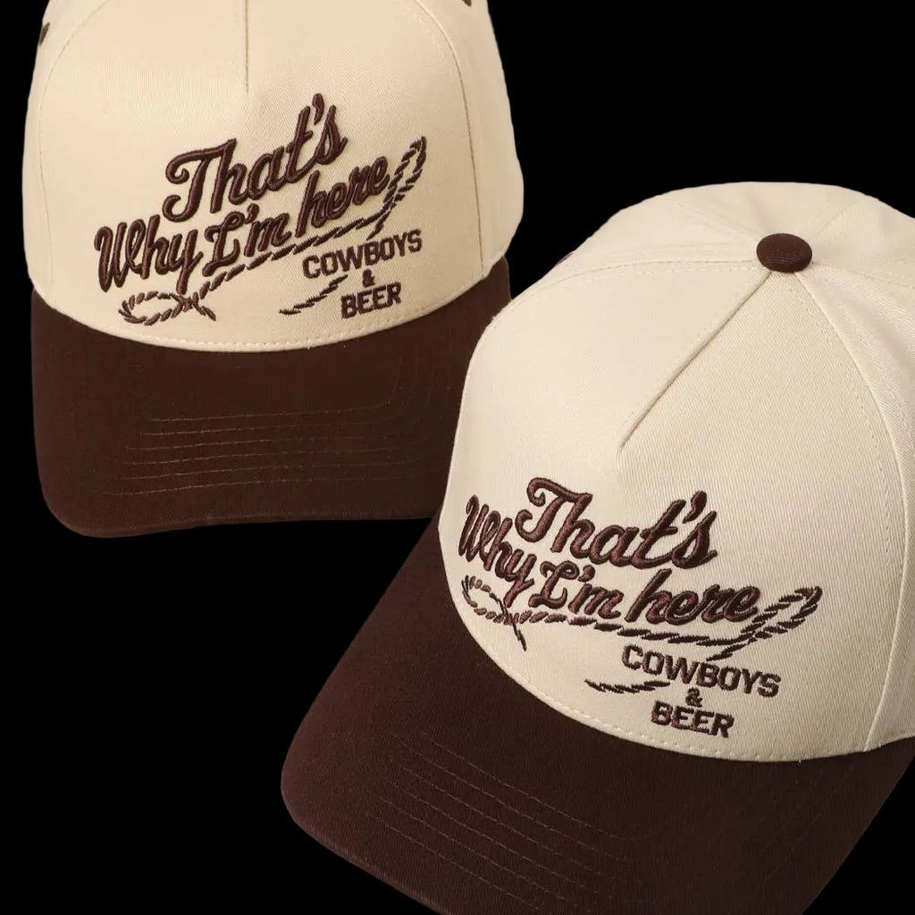 That's Why I'm Here Cowboys & Beer Embroidery Two-Tone Cap